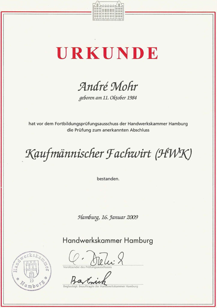 Urkunde für André Mohr über den bestandenen Kaufmännischen Fachwirt (HWK) in Hamburg, 16. Januar 2009.